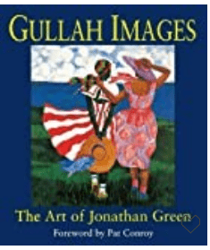GULLAH IMAGES: THE ART OF JONATHAN GREEN