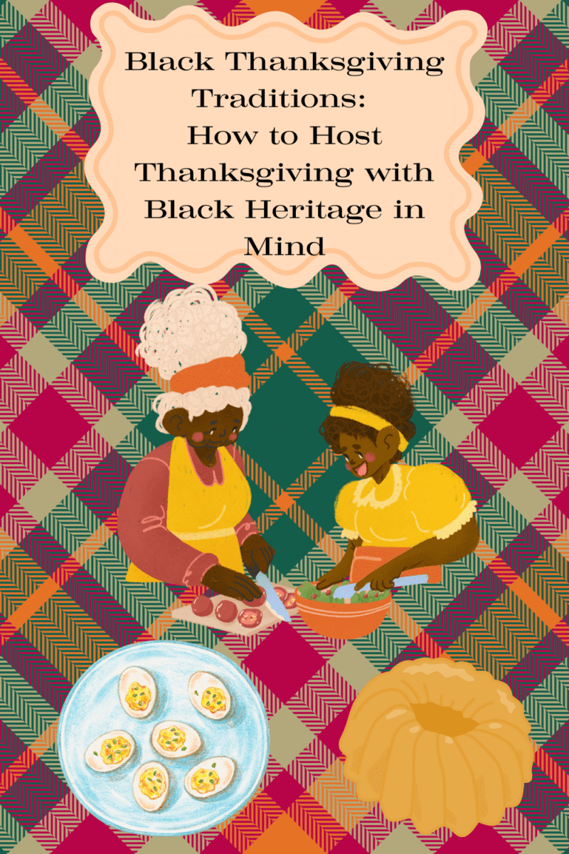 Black Thanksgiving Traditions: How to Host Thanksgiving with Black Heritage in Mind