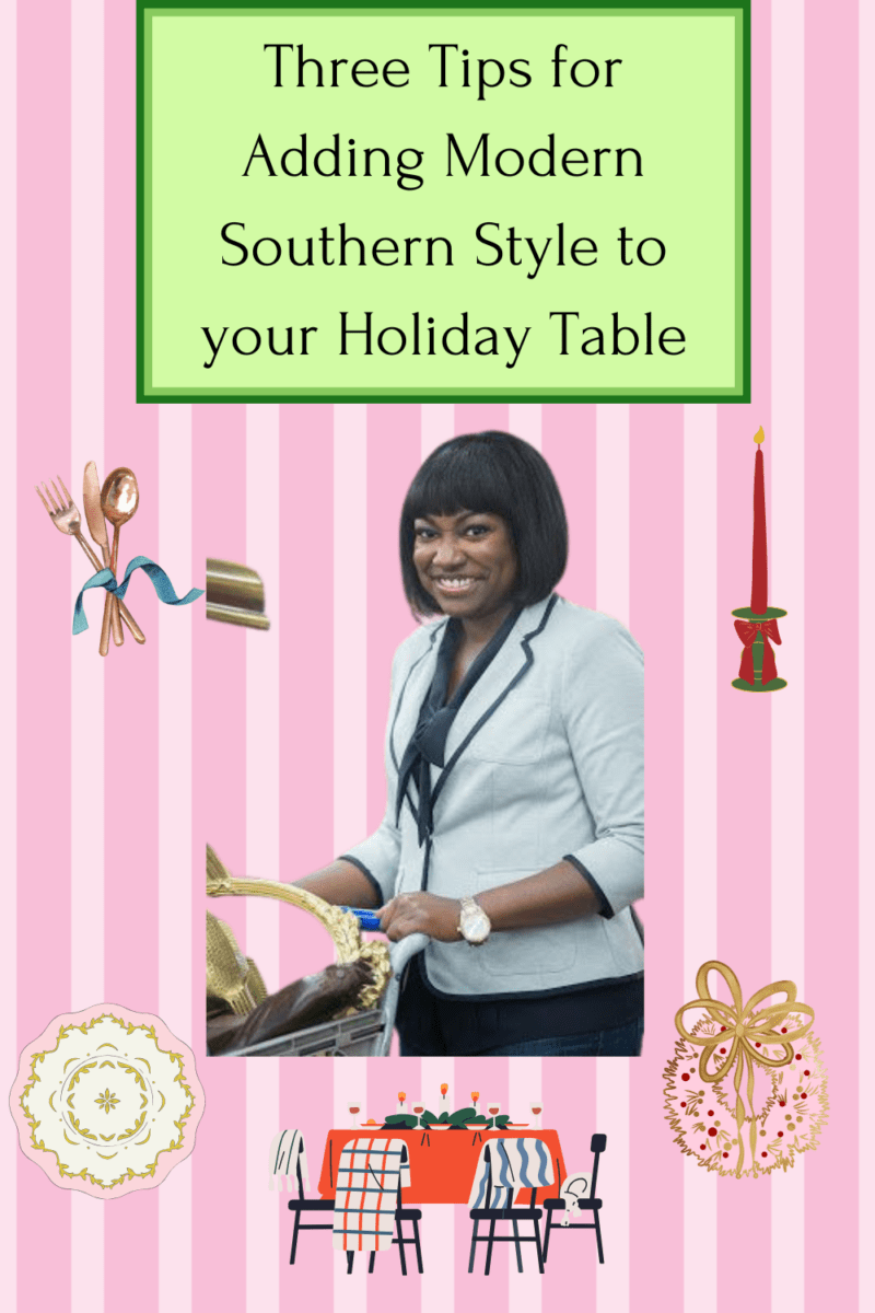 Three Tips for Adding Modern Southern Style to your Holiday Table